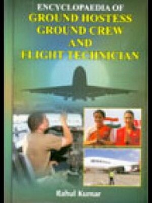 cover image of Encyclopaedia of Ground Hostess, Ground Crew and Flight Technician